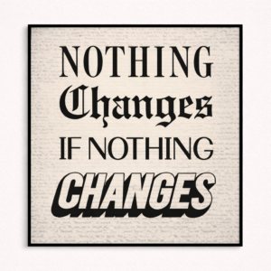 UNCHANGED UNTIL YOU DO